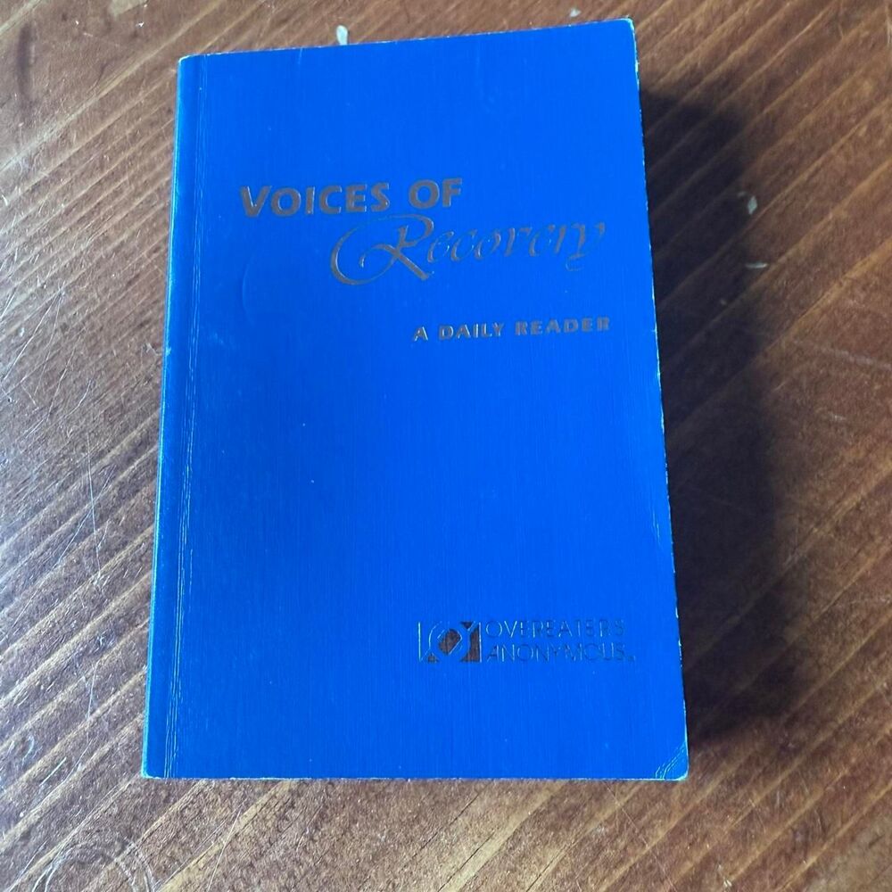 Voices of Recovery Overeaters Anonymous 1st Edition Fifth Printing 2010